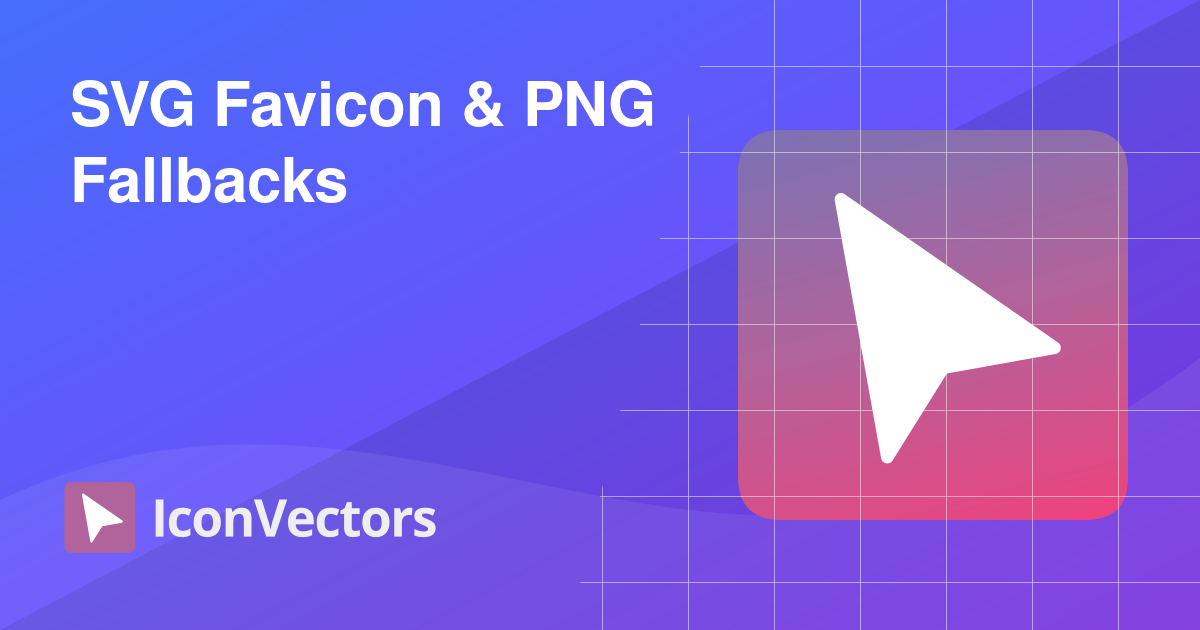 SVG Favicon & PNG Fallbacks